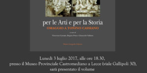 Per le arti e per la storia. Omaggio a Tonino Cassiano